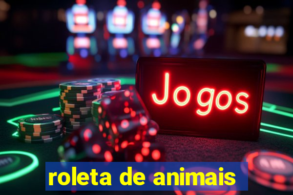 roleta de animais